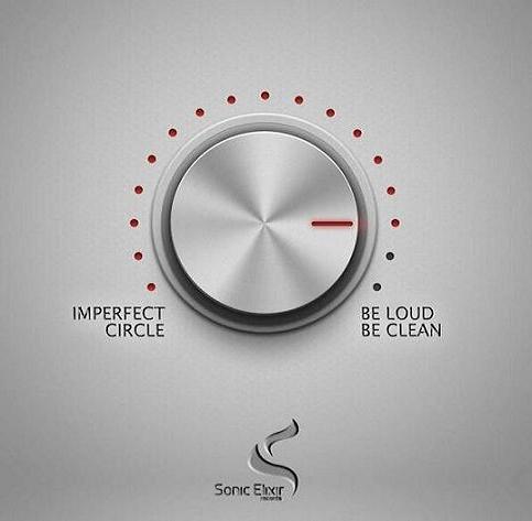 Imperfect Circle - Be Loud, Be Clean (2014) mp3 320 kbps-CBR