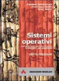 Silberschatz Abraham, Baer Galvin Peter, Gagne Greg - Sistemi operativi concetti ed esempi (2002) - ITA