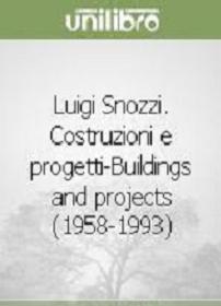Luigi Snozzi - Costruzioni e progetti [1958-1993] (1994) - ITA/ENG