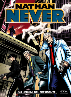 Nathan Never N. 283 - Gli Uomini del Presidente (2014) - ITA